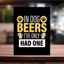 Funny DOG BEERS  Metal WALL Bar Plaque Pub Shed Man Cave SIGN bar years ... - $4.58