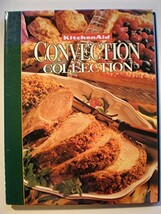 KitchenAid Convection Collection: 112 Recipes and Tips for Making the Mo... - $20.76