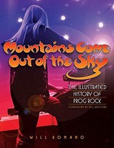 Mountains Come Out of the Sky: The Illustrated History of Prog Rock [Pap... - £18.59 GBP