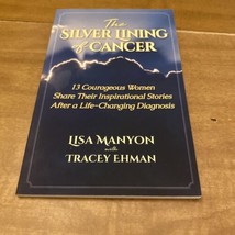 The Silver Lining Cancer By Lisa Manyon  - £11.21 GBP