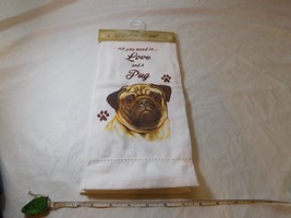 Dog Kitchen Dish Towel All You Need Is Love and A Pug paw prints 18x26 E &amp; S pet - £25.83 GBP