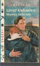Delacorte, Shawna - Lover Unknown - Harlequin Intrigue - # 413 - £1.55 GBP