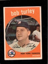 1959 Topps #60 Bob Turley Fair Yankees *NY4797 - £7.66 GBP