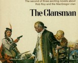 The Clansman (MacGregor #2) by Nigel Tranter / 1974 Historical Fiction P... - $1.13