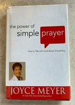 The Power of Simple Prayer: How to Talk with God about Everything by Joyce Meyer - £3.16 GBP