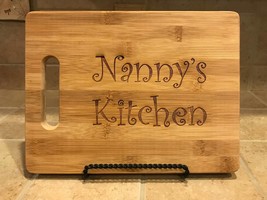 Nanny&#39;s Kitchen - Laser Engraved Bamboo Cutting Board - $20.00+