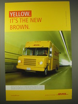 2004 DHL Express Ad - Yellow. It&#39;s the new Brown - $18.49