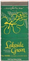 Matchbook Cover Lakeside Green Cocktail Lounge The Steven Hotel Chicago Il - £3.13 GBP