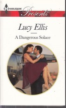 Ellis, Lucy - A Dangerous Solace - Harlequin Presents - # 3189 - $2.25