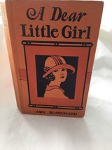 1924 A Dear Little Girl  Amy Blanchard Whitman Publishing - $34.53