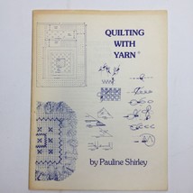 Vtg Quilting With Yarn Pauline Shirley Binding Stitch Knot Sheets Embroi... - $12.99