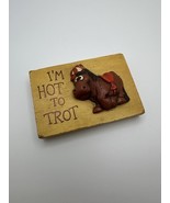 Vintage 1975 Hot to Trot Wall Wood Plaque Sign 3 inches NB3 - $238.61 MXN