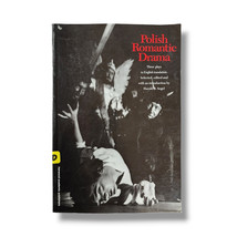 Polish Romantic Drama : Three Plays in English Translation by Harold Segel - £35.23 GBP