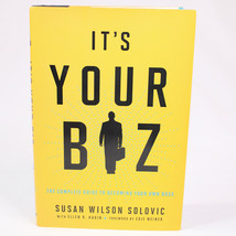 SIGNED It&#39;s Your Biz The Complete Guide To Be, Hardcover Book w/DJ Susan Solovic - £36.20 GBP