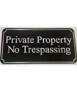 Silver Engraved Private Property No Trespassing Black Sturdy Metal 12x6 ... - £17.13 GBP