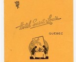 Hotel Saint Louis Menu Quebec City Quebec Canada 1930&#39;s French &amp; English - $37.62