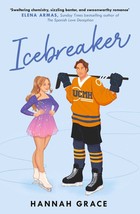 Icebreaker : A Novel by Hannah Grace (English, Paperback) Brand New Book - £10.82 GBP