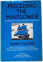 JAMES P LEYNSE Preceding The Mayflower SIGNED 1ST EDITION British Dutch ... - $35.63