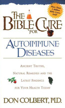 The Bible Cure for Autoimmune Diseases: Ancient Truths, Natural Remedies... - £5.59 GBP