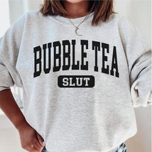 Bubble tea slut sweatshirt,funny Bubble tea crewneck,Bubble tea mom,Bubble tea s - £34.68 GBP