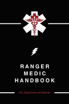 Ranger Medic Handbook [Paperback] U.S. Department of Defense - $13.30