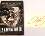 Dale Earnhardt, Jr.- RACING TO THE FINISH Hardcover Book INCLUDES CUT SI... - $26.99