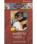 Marry in Haste (Fortune&#39;s Heirs) [Paperback] Karen Rose Smith - $4.89
