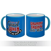 Grammy and Grampy Like Mine : Gift Mug Life is Good Grandmother Grandfather - $15.90
