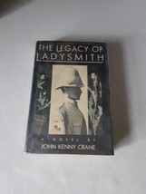 The Legacy of Ladysmith by John Kenny Crane (Hardcover, 1986) 1st, Ex-Lib, VG - £8.13 GBP