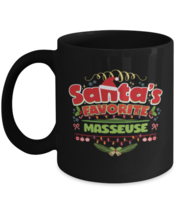 Funny Christmas Holiday saying, Santa&#39;s favorite Masseuse Mug, Great Xmas gag  - £14.08 GBP