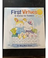 First Virtues [padded cover]: 12 Stories for Toddlers - $359.94 MXN