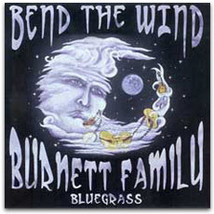 Burnett family bluegrass bend the wind thumb200