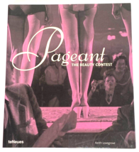 Pageant The Beauty Contest By Keith Lovegrove 2002 teNeues Book - $6.75