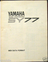 Yamaha SY77 Supplemental Manual, Midi Data Format for the SY-77 Synthesizer - £15.56 GBP