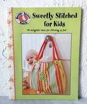 Gooseberry Patch Sweetly Stitched for Kids - Leisure Arts - 18 Sewing Projects - £6.03 GBP