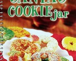 Santa&#39;s Cookie Jar (Favorite All-Time Recipes) / 2008 Spiral-Bound Cookbook - $2.27