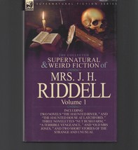 Collected Supernatural &amp; Weird Fiction of Mrs. J. H. Riddell / Vol 1 / Hardcover - £23.24 GBP