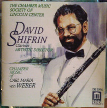 The Chamber Music Society Of Lincoln Center, David Shifrin - Carl Maria von Webe - £7.46 GBP