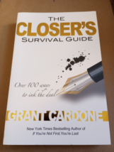 The Closer&#39;s Survival Guideby Grant Cardone New - $24.74