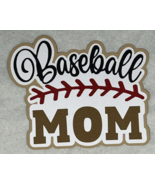 Baseball Mom Title Die Cut Scrapbook Embellishment Junk Journal - £2.74 GBP