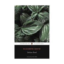 Italian Food David, Elizabeth (Author)/ Child, Julia (Foreword by) - $17.00