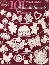 101 Thread Crochet Embellishments [Paperback] Rhoades, Delsie - £12.80 GBP