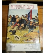 1998 They Died With Custer Battle Little Bighorn Indian War Seventh Cavalry - $25.87