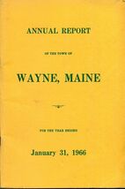 1966 ANNUAL REPORT of the Town of Wayne, Maine - $14.84