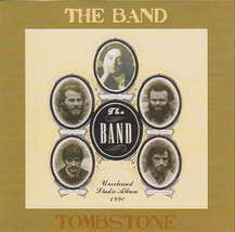 The Band “Tombstone” The Lost Album Rare CD Unreleased Studio Recording  - £15.68 GBP