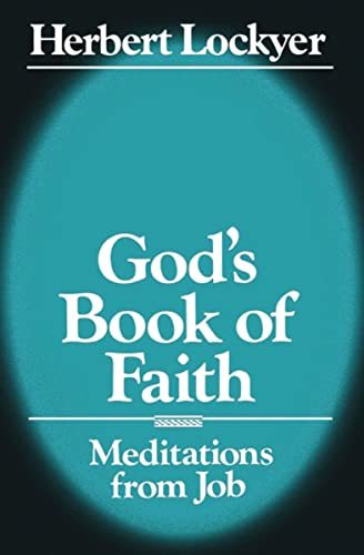 God&#39;s Book of Faith [Paperback] Lockyer, H. Sr. and Lockyer, Herbert - $1.98