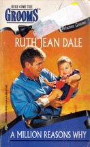 A Million Reasons Why (Here Comes The Grooms) by Ruth Jean Dale / 1992 Romance - £0.90 GBP