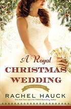 A Royal Christmas Wedding (Royal Wedding Series) Hauck, Rachel - £3.71 GBP