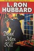 Dead Men Kill. Stories From The Golden Age by L. Ron Hubbard.  - £3.93 GBP