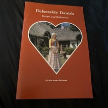 Delectably Danish : Recipes and Reflections Paperback Julie J. Mc - £5.08 GBP